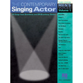 Contemporary Singing Actor: Men's Voices - Volume 1