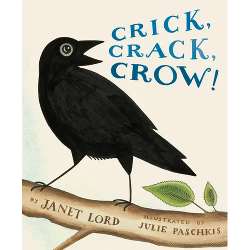 Crick, Crack, Crow!