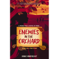 Enemies in the Orchard: A World War 2 Novel in Verse