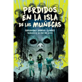 Perdidos En La Isla de Las Muñecas (Lost on Doll Island)