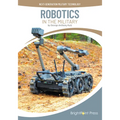 Robotics in the Military
