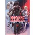 Berserk of Gluttony (Light Novel) Vol. 4
