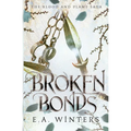 Broken Bonds (The Blood & Flame Saga, book 2)