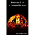 First and Last: A Devotional For Hestia