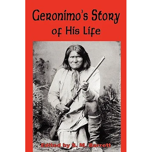 Geronimo's Story of His Life