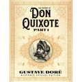 The History of Don Quixote Part 1: Gustave Doré Restored Special Edition
