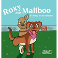 Roxy and Maliboo: It's Okay to Be Different