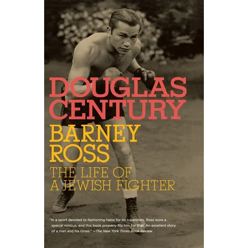 Barney Ross: The Life of a Jewish Fighter