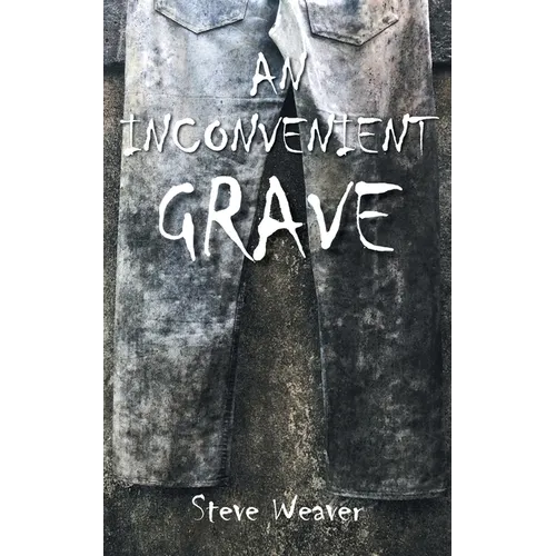 An Inconvenient Grave