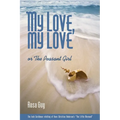 My Love, My Love: Or the Peasant Girl