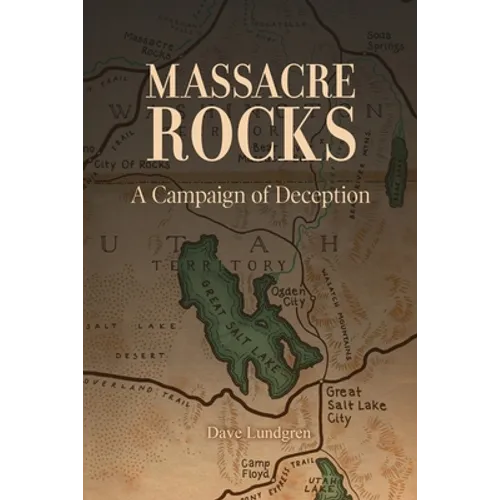 Massacre Rocks: A Campaign of Deception