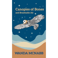 Canopies of Bones and Breathable Air