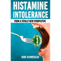 Histamine intolerance from a totally new perspective