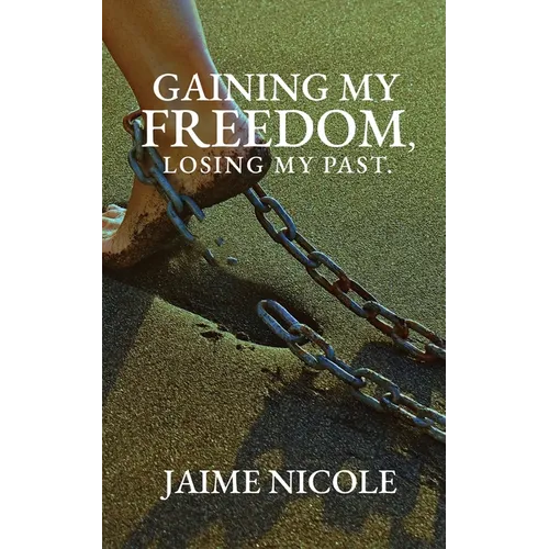 Gaining My Freedom, Losing My Past