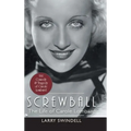 Screwball: The Life of Carole Lombard