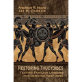 Restoring Thucydides: Testing Familiar Lessons and Deriving New Ones
