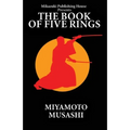 The Book of Five Rings: The Way of Miyamoto Musashi