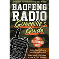 Baofeng Radio Survival Guide: The Ultimate Guerrilla's Handbook to Baofeng Radio Mastery to Safeguard Yourself and The People You Love in Crisis Situa