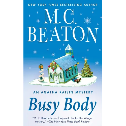 Busy Body: An Agatha Raisin Mystery