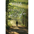 Walk in Newness of Life