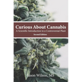 Curious About Cannabis (2nd Edition): A Scientific Introduction to a Controversial Plant