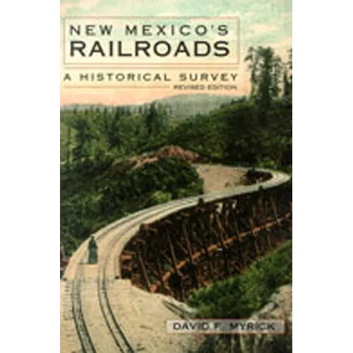 New Mexico's Railroads: A Historical Survey
