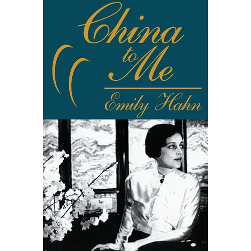 China to Me: A Partial Autobiography