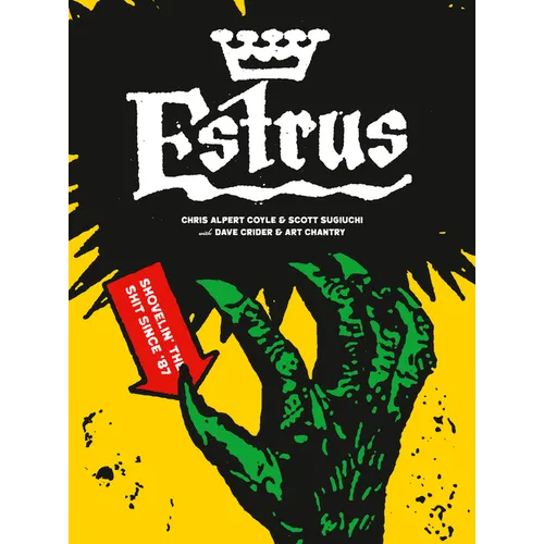 Estrus: Shovelin' the Shit Since '87
