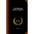 The Edinburgh Review, Volume 77