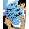 When Love Is More Than Words