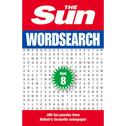 The Sun Puzzle Books - The Sun Wordsearch Book 8: 300 Fun Puzzles from Britain's Favourite Newspaper
