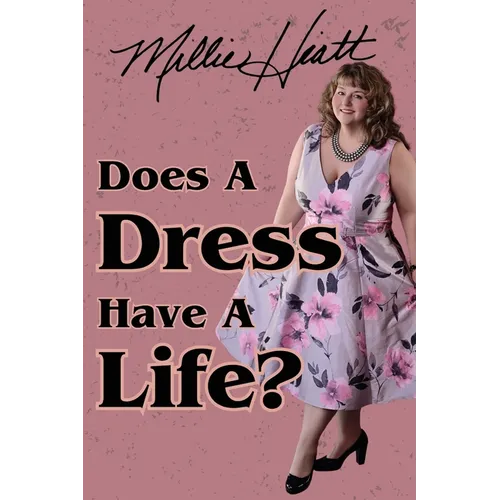 Does A Dress Have A Life