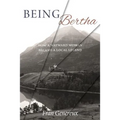 Being Bertha: How a Wayward Woman Became a Local Legend