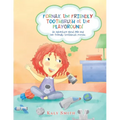 Fornax, the Friendly Toothbrush at the Playground!: An Adventure About Mia and Her Friendly Toothbrush, Fornax.