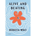 Alive and Beating
