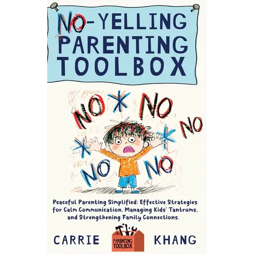 No-Yelling Parenting Toolbox