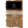 The Gospel of Thomas: a collection of traditional Sayings of Jesus