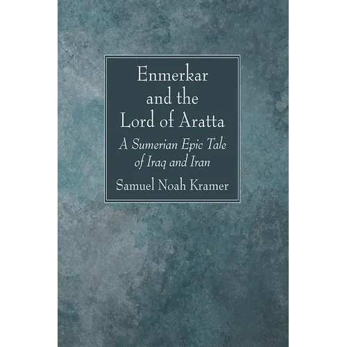 Enmerkar and the Lord of Aratta