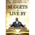 Nuggets to Live By: Golden Nuggets to Illuminate God's Word