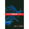 Inside Delta Force: The Story of America's Elite Counterterrorist Unit