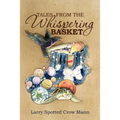Tales from the Whispering Basket