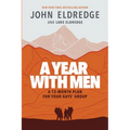 A Year with Men: A 12-Month Plan for Your Guys' Group