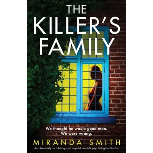 The Killer's Family: An absolutely nail-biting and unputdownable psychological thriller