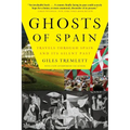 Ghosts of Spain: Travels Through Spain and Its Silent Past