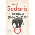Carnival of Snackery: Diaries (2003-2020)