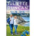 Slow Trek to Triumph: A Mature-Age Christian Romance