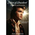 Echoes of Graceland: The Ghostly Memoirs of Elvis Presley