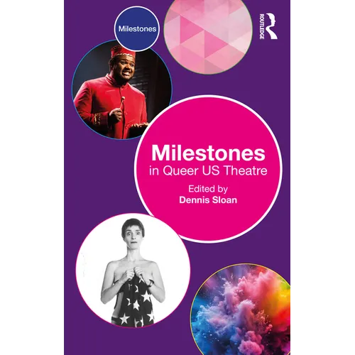 Milestones in Queer Us Theatre