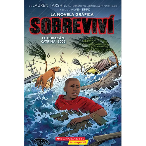 Sobreviví El Huracán Katrina, 2005 (Graphix) (I Survived Hurricane Katrina, 2005)