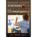 Behavior Support Strategies for Education Paraprofessionals